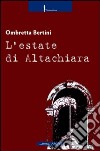 L'estate di Altachiara libro