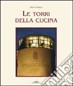 Le torri della cucina. Vol. 7 libro