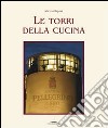 Le torri della cucina. Vol. 7 libro di Ragusa Martino