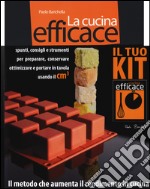 La cucina efficace. Con gadget libro