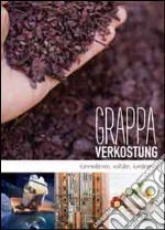 Grappa Kostproben. Gebrauchsanleitung für Genieer