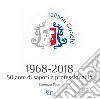 1968-2018 50 anni di sapori e professionalità libro