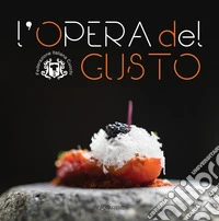 L'opera del gusto