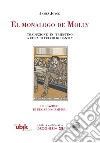 El monalogo de Molly. Traduzione in triestino a cura di Fulvio Rogantin. Ediz. critica libro