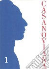 Casanoviana. Rivista internazionale di studi casanoviani. Vol. 1 libro