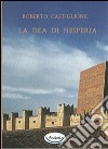 La dea di Hesperia libro