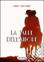 La valle dell'amore libro