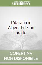 L'italiana in Algeri. Ediz. in braille