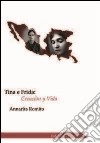 Tina e Frida. Creaciòn y vida. Con CD Audio libro