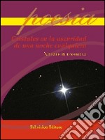 Cristales en el oscuridad de una noche cualquiera libro