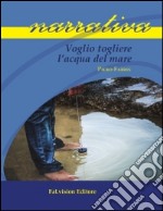 Voglio togliere l'acqua del mare libro