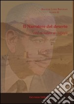 Il narratore del deserto. 'Abd al-Salam al-'Ugayli libro