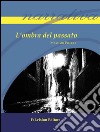 L'ombra del passato libro