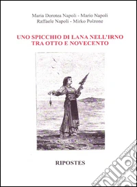 Uno spicchio di lana nell'Irno tra Otto e Novecento libro