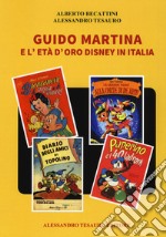 Guido Martina e l'età d'oro Disney in Italia