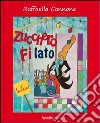 Zucchero filato. Ediz. illustrata libro di Cannone Raffaella