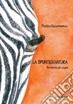 La spunteggiatura. Bestiario dei segni libro