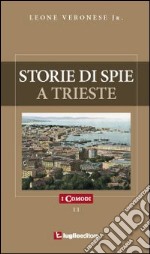 Storie di spie a Trieste libro