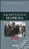 La battaglia di Opicina libro di Veronese Leone jr.
