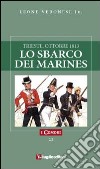 Lo sbarco dei marines. Trieste, ottobre 1813 libro