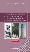 Casanova a Trieste-Il nostro boschetto-La torre Massimiliana libro