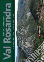 Val Rosandria. Capolavoro della natura libro