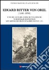 Eduard Ritter von Orel (1841-1892) und die österreichisch-ungarische Nordpolar-Expedition mit seinem Rückzugstagebuch von 1874 libro