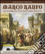 Marco Ranfo. De Ramphis et suis sequacibus banitis. Con DVD