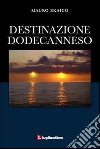 Destinazione Dodecanneso libro