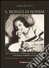 Il mondo di Norma. Vita di donna e di artista fra Firenze e Trieste di Norma Aquilani Stultus libro