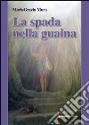 La spada nella guaina libro