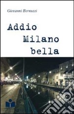 Addio Milano bella libro