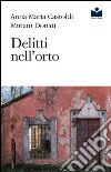 Delitti nell'orto libro