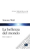 La bellezza del mondo. Pensieri e aforismi libro