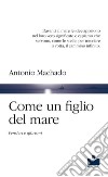 Come un figlio del mare. Pensieri e aforismi libro