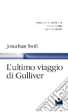 L'ultimo viaggio di Gulliver libro