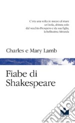 Fiabe di Shakespeare libro