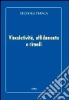 Vincolatività, affidamento e rimedi libro