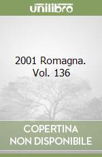 2001 Romagna. Vol. 136