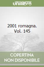 2001 romagna. Vol. 145