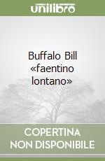 Buffalo Bill «faentino lontano» libro