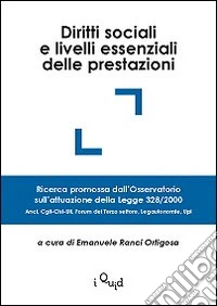 Diritti sociali e livelli essenziali delle prestazioni. Ricerca promossa dall'Osservatorio sull'attuazione della Legge 328/2000 libro