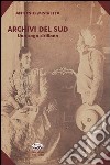 Archivi del Sud. Una saga siciliana libro