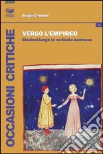 Verso l'empireo. Stazioni lungo la verticale dantesca libro