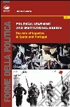 Political learning and institutional design. The role of legacies in Spain and portugal libro