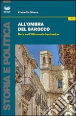 All'ombra del barocco. Noto nell'Ottocento borbonico libro