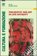 Philisophy and art in late antiquity libro