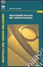 Dialettismi italiani nei lessici bilingui libro