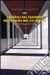 I simboli del fascismo nella Roma del XXI secolo. Cronache di un oblio libro