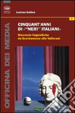 Cinquant'anni di «neri italiani». Diacronie linguistiche da Scerbanenco alla Vallorani libro